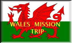 Wales Mission Trip Wales Mission Trip